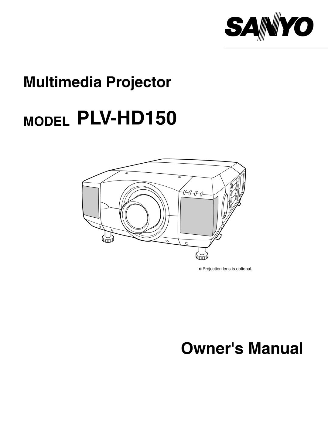 Sanyo owner manual MODEL PLV-HD150, Owners Manual, Multimedia Projector 