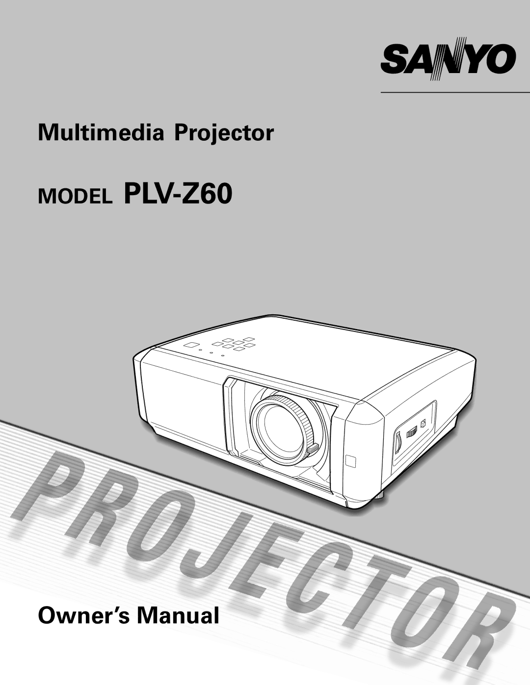 Sanyo owner manual Model PLV-Z60 