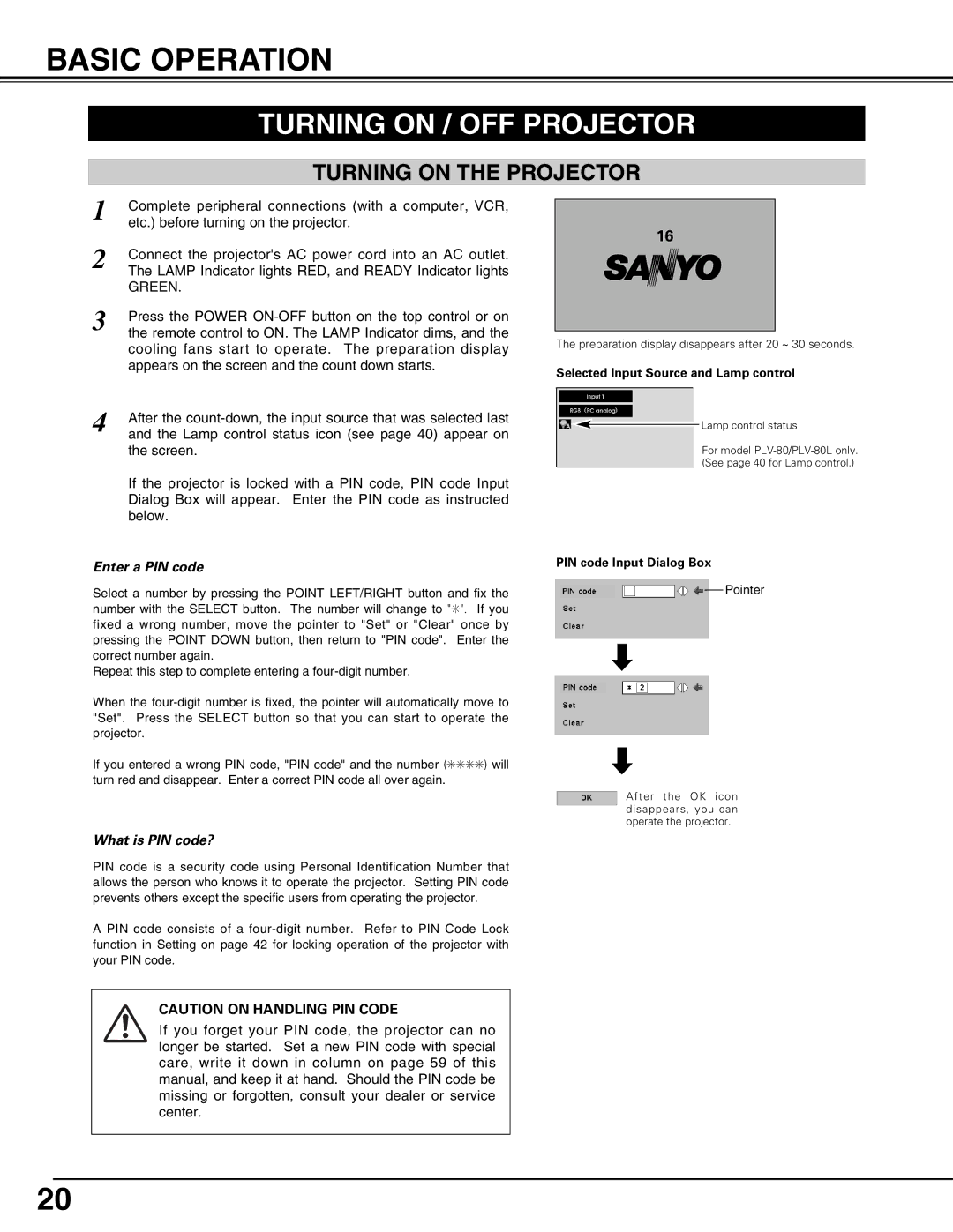 Sanyo PLV75L/PLV-80L owner manual Basic Operation, Turning on / OFF Projector, Turning on the Projector, Enter a PIN code 