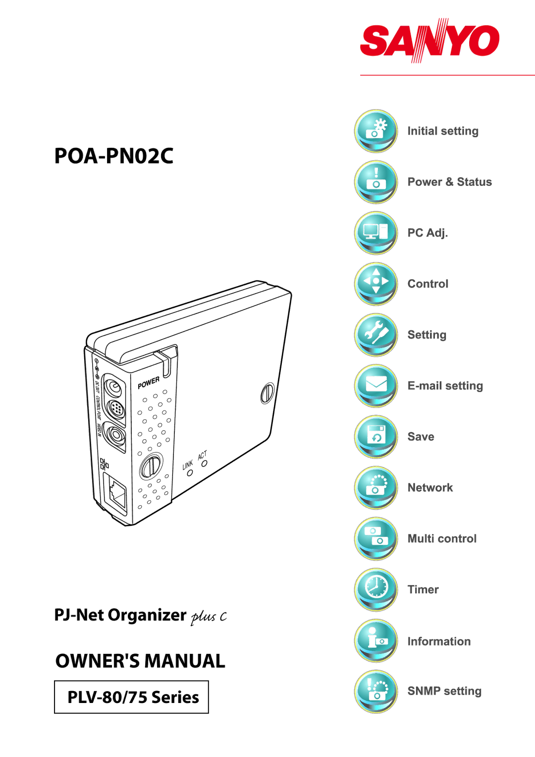 Sanyo POA-PN02C owner manual PJ-Net Organizer plus C PLV-80/75 Series 