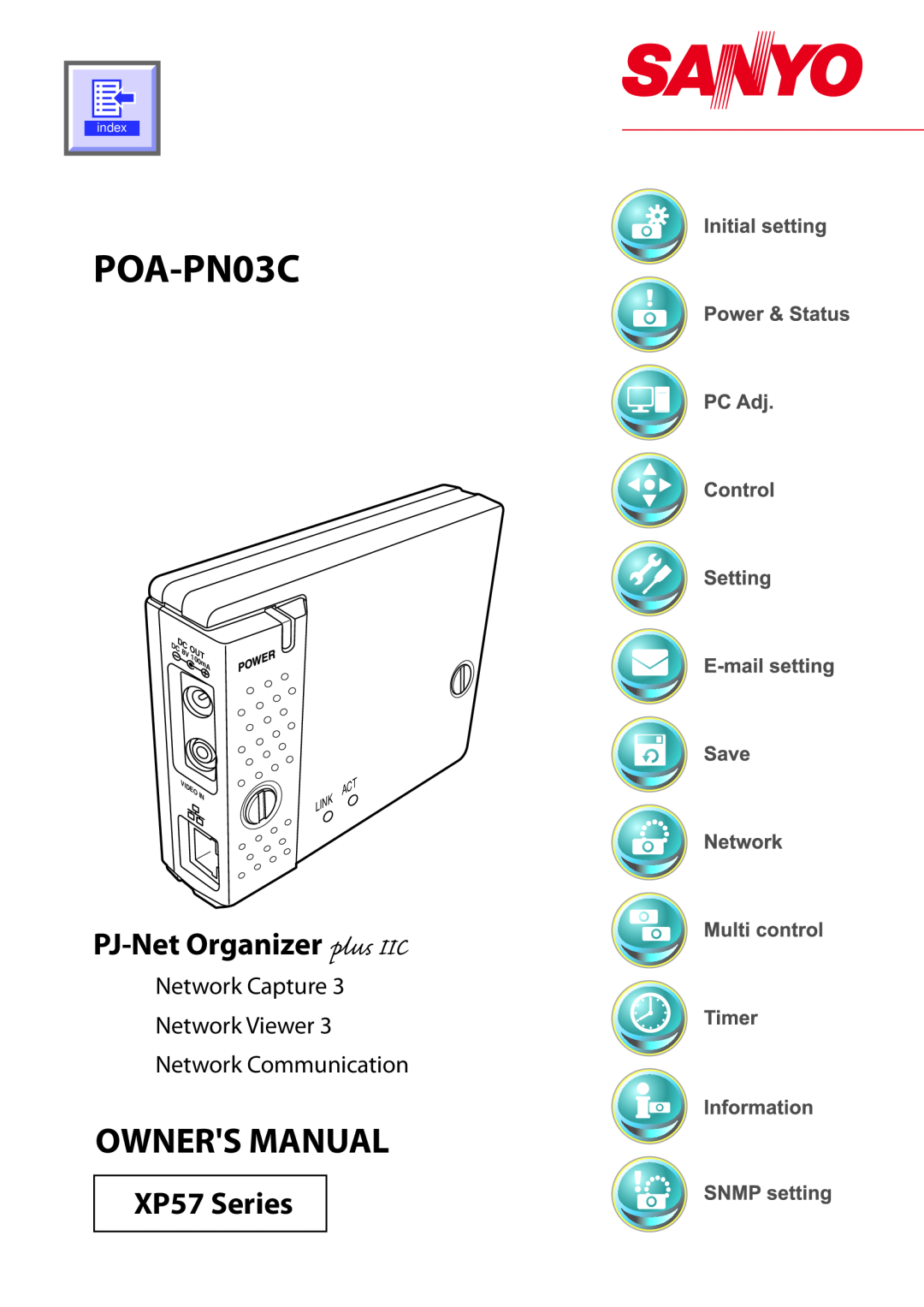 Sanyo POA-PN03C owner manual PJ-NetOrganizer plus IIC, XP57 Series, Owners Manual, Network Capture Network Viewer, index 