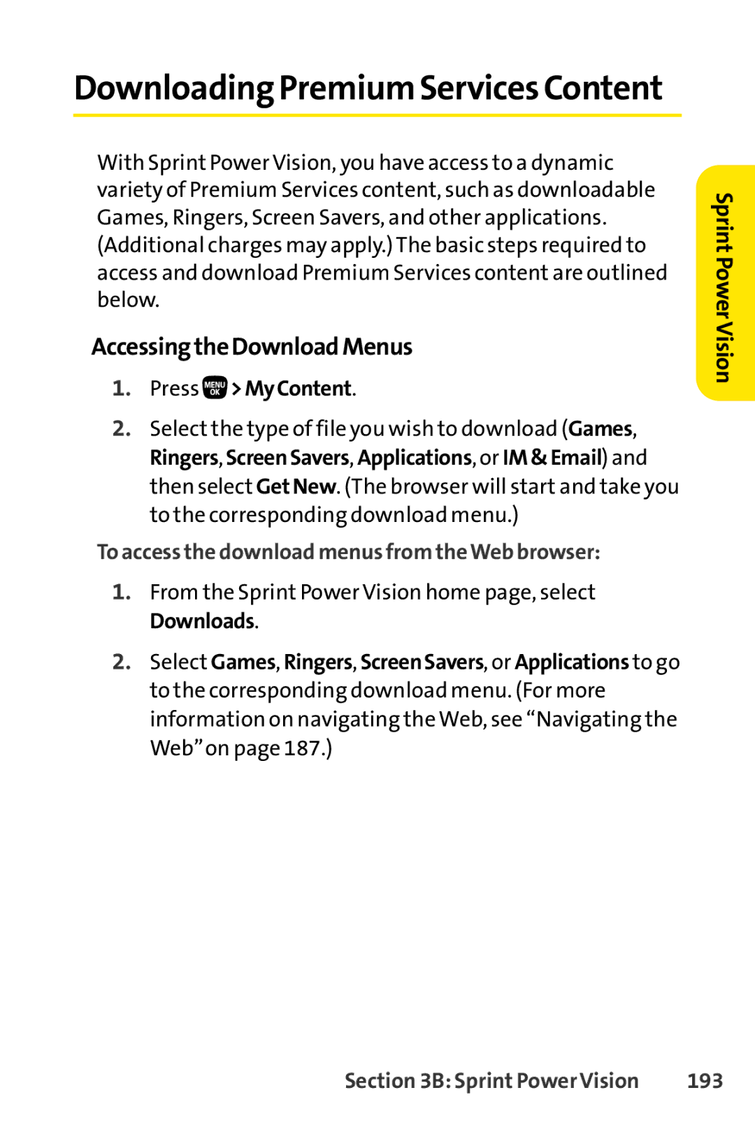 Sanyo PRO-200 manual AccessingtheDownloadMenus, Press MyContent, To access the download menus from the Web browser, 193 