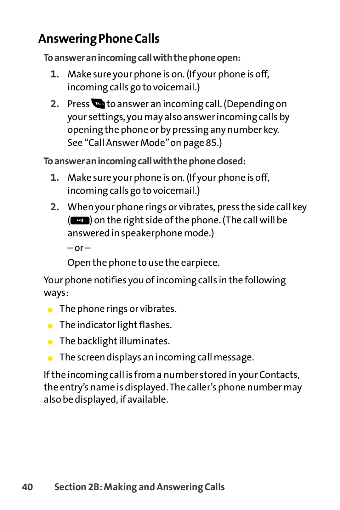 Sanyo PRO-200 Answering Phone Calls, Toansweranincomingcallwiththephoneopen, Toansweranincomingcallwiththephoneclosed 