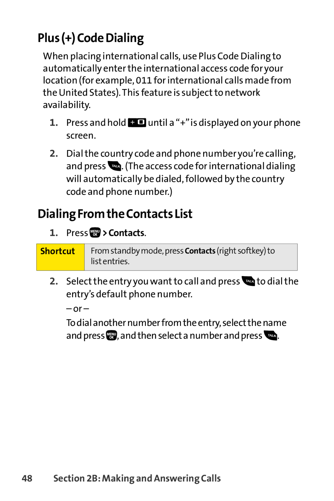 Sanyo PRO-200 manual Plus + Code Dialing, Dialing From the Contacts List, Press Contacts Shortcut 