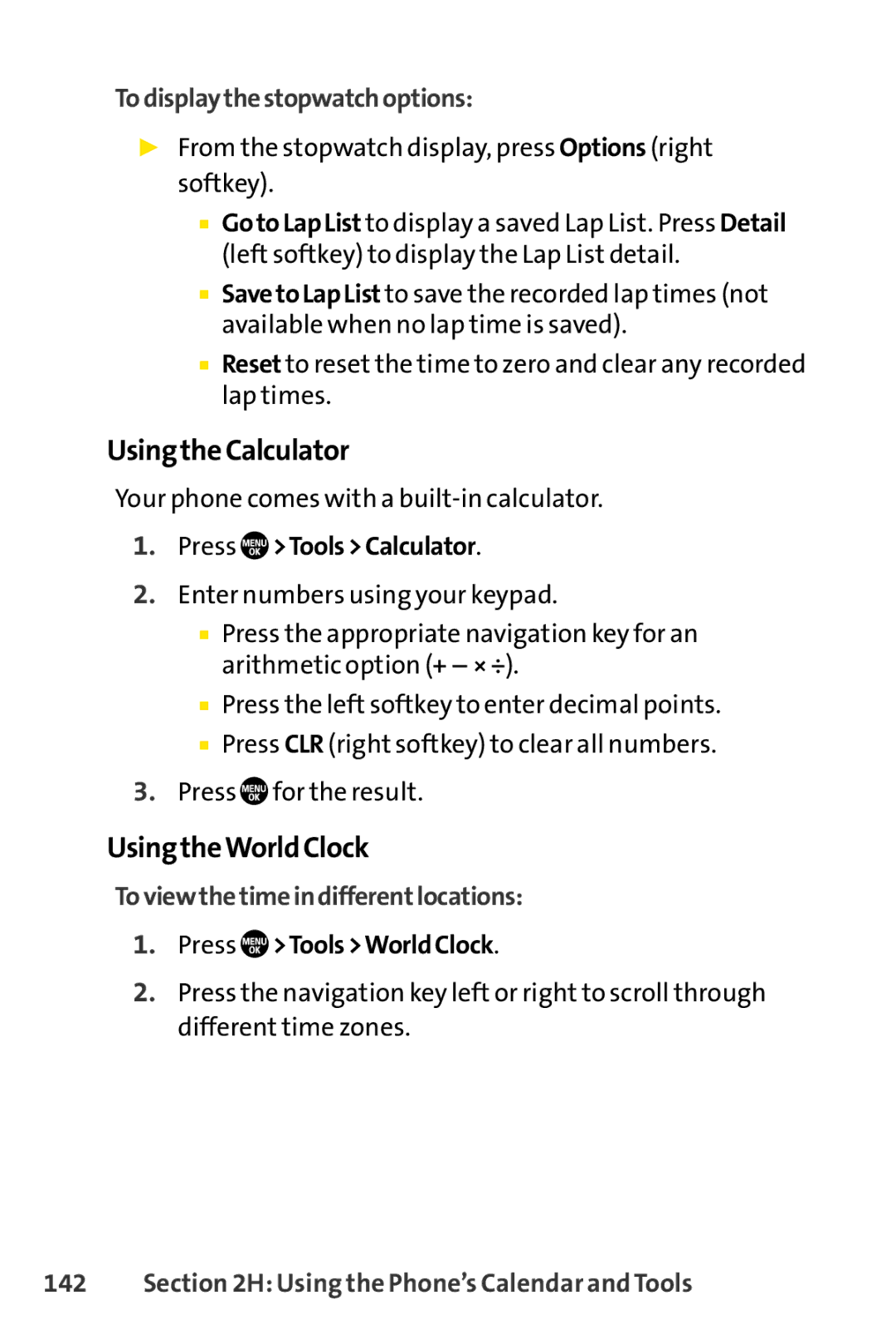 Sanyo PRO-700 UsingtheCalculator, UsingtheWorldClock, Todisplaythestopwatchoptions, Toviewthetimeindifferentlocations 