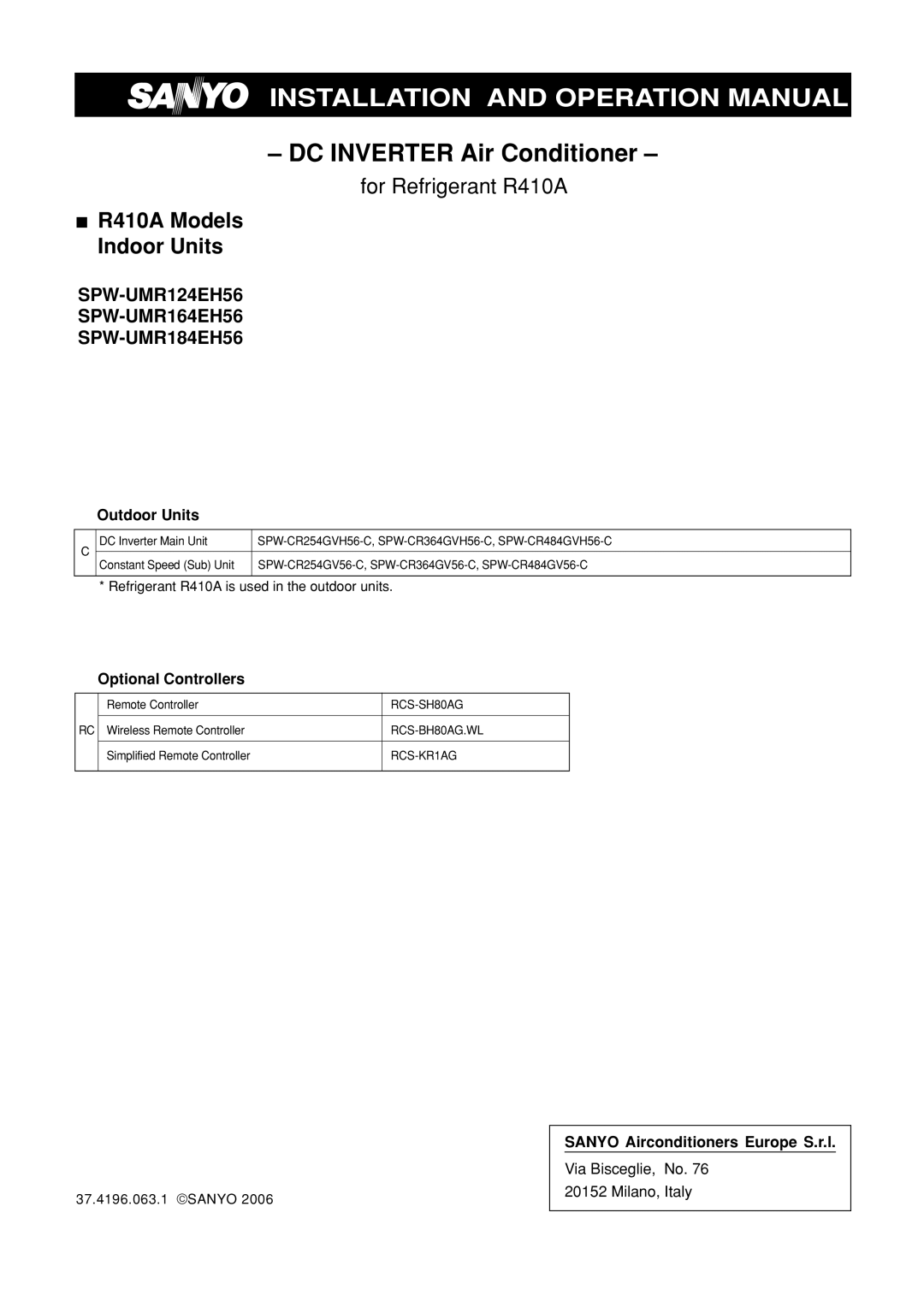 Sanyo R410A operation manual SPW-UMR124EH56 SPW-UMR164EH56 SPW-UMR184EH56, Outdoor Units, Optional Controllers 