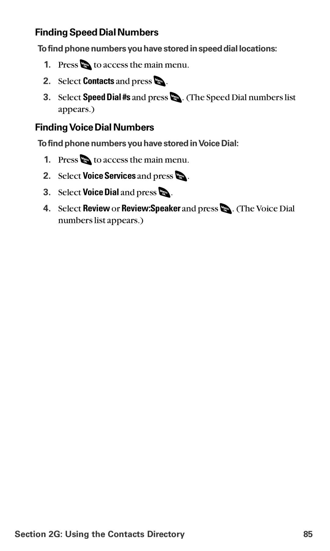 Sanyo RL-4920 Finding Speed Dial Numbers, Finding Voice Dial Numbers, To find phone numbers you have stored in Voice Dial 