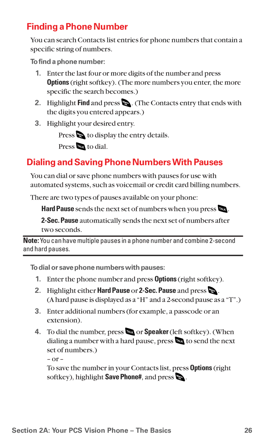 Sanyo RL 4920 manual Finding a Phone Number, Dialing and Saving Phone Numbers With Pauses, To find a phone number 