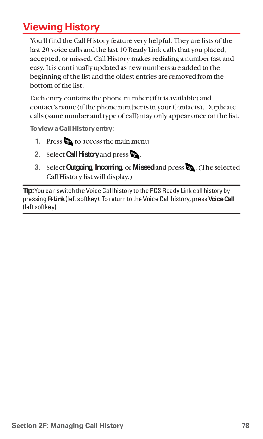 Sanyo RL 4920 manual Viewing History, To view a Call History entry 