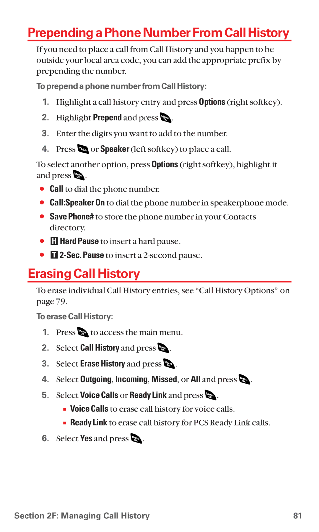 Sanyo RL 4920 Prependinga PhoneNumber From Call History, Erasing Call History, Select Voice Calls or Ready Link and press 