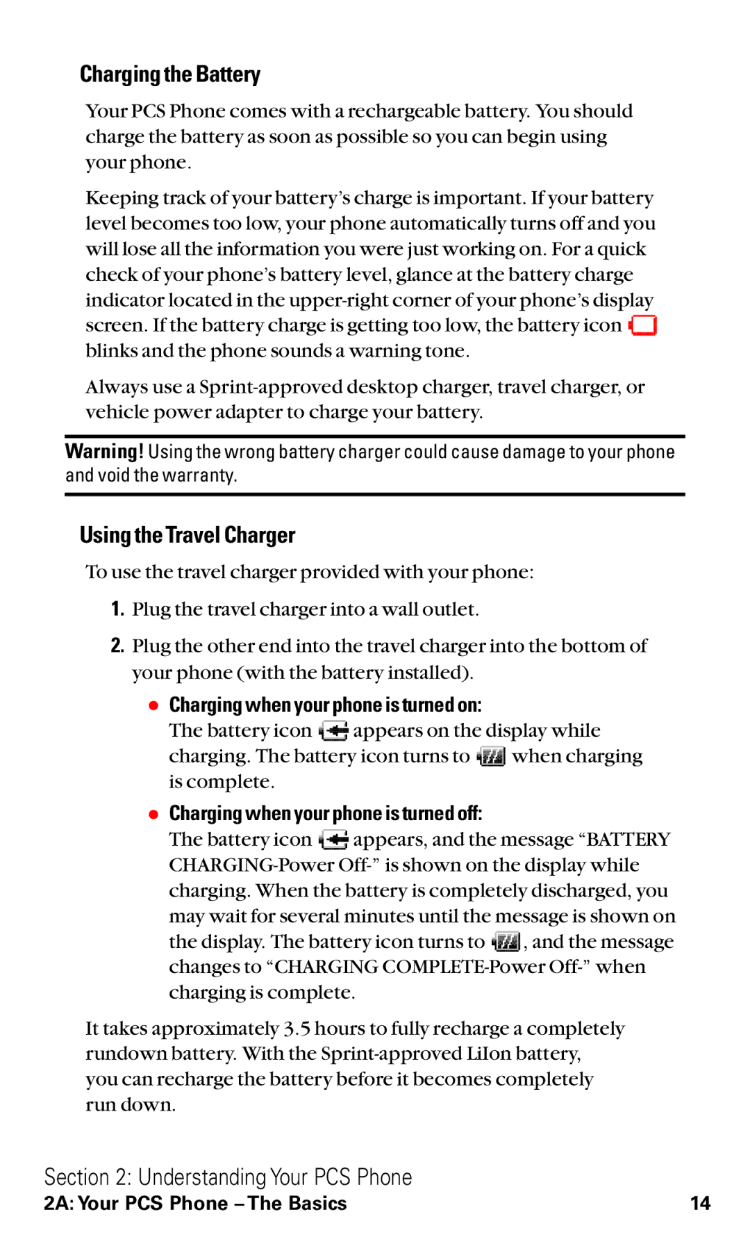 Sanyo RL2000 manual Chargingthe Battery, Using the TravelCharger,  Charging when your phone is turned on 