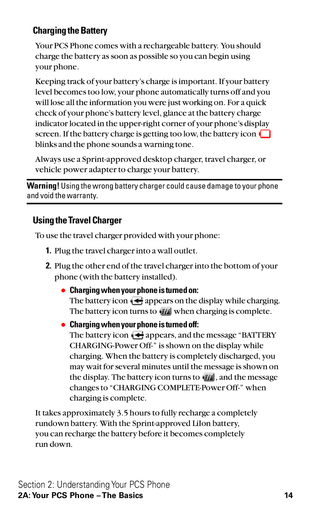 Sanyo RL2500 manual Chargingthe Battery, Using the TravelCharger,  Charging when your phone is turned on 