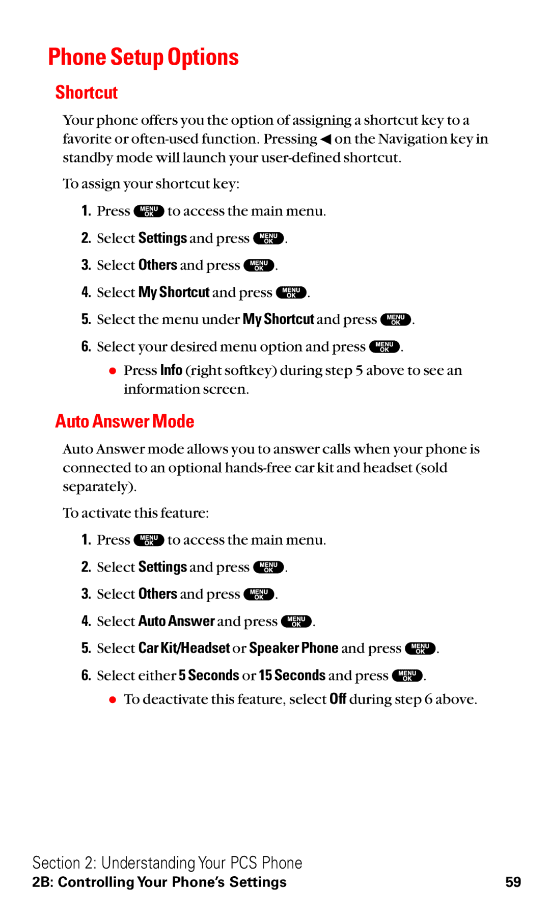 Sanyo RL2500 manual Phone Setup Options, Shortcut, Auto Answer Mode, Select Car Kit/Headset or Speaker Phone and press 