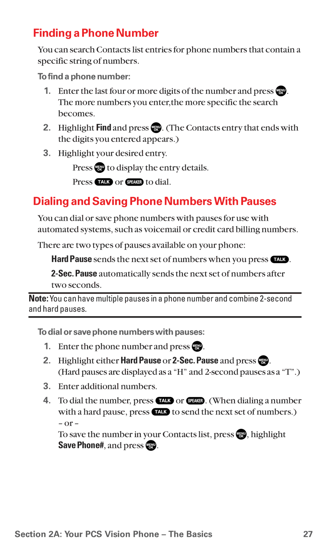 Sanyo RL7300 manual Finding a Phone Number, Dialing and Saving Phone Numbers With Pauses, To find a phone number 