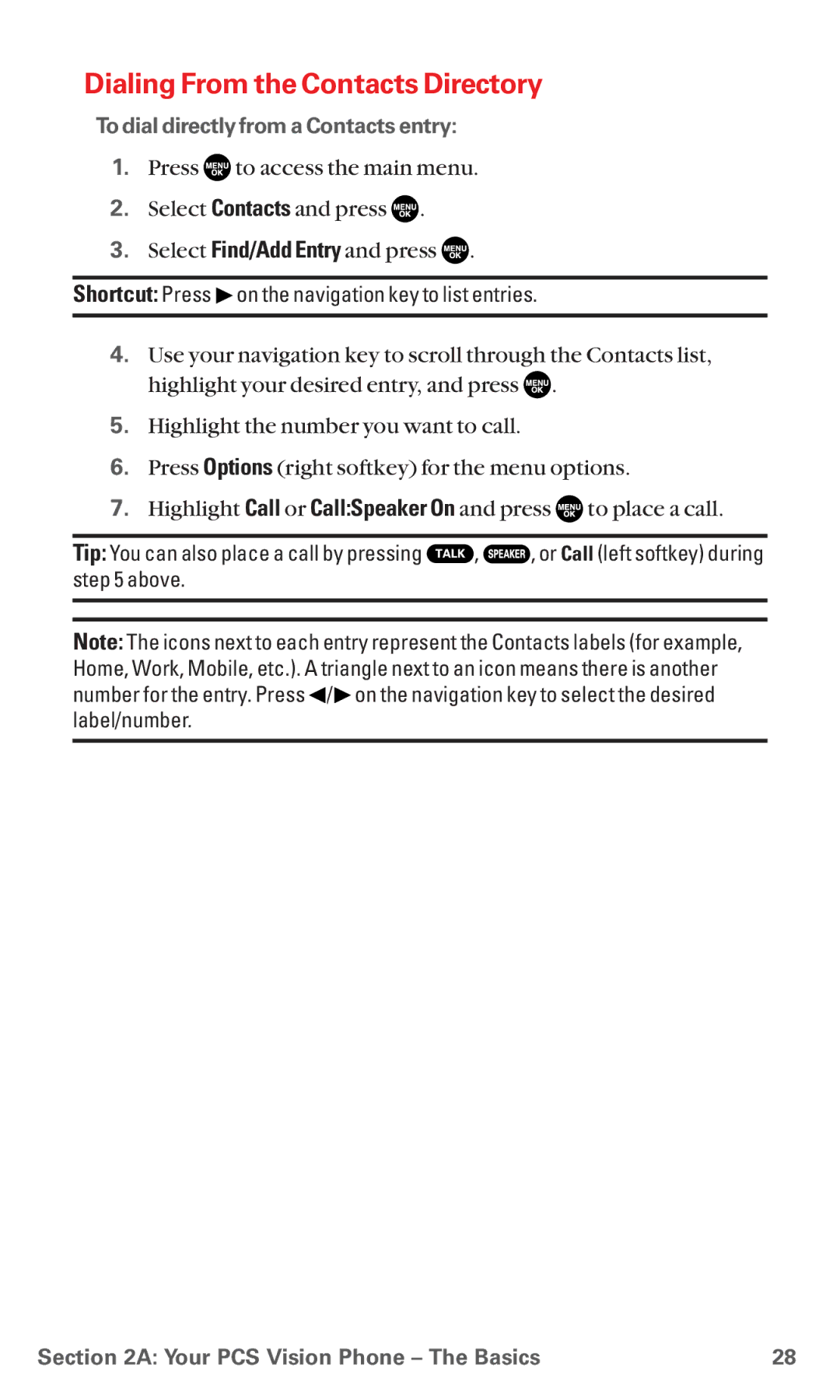 Sanyo RL7300 manual Dialing From the Contacts Directory, To dial directly from a Contacts entry 