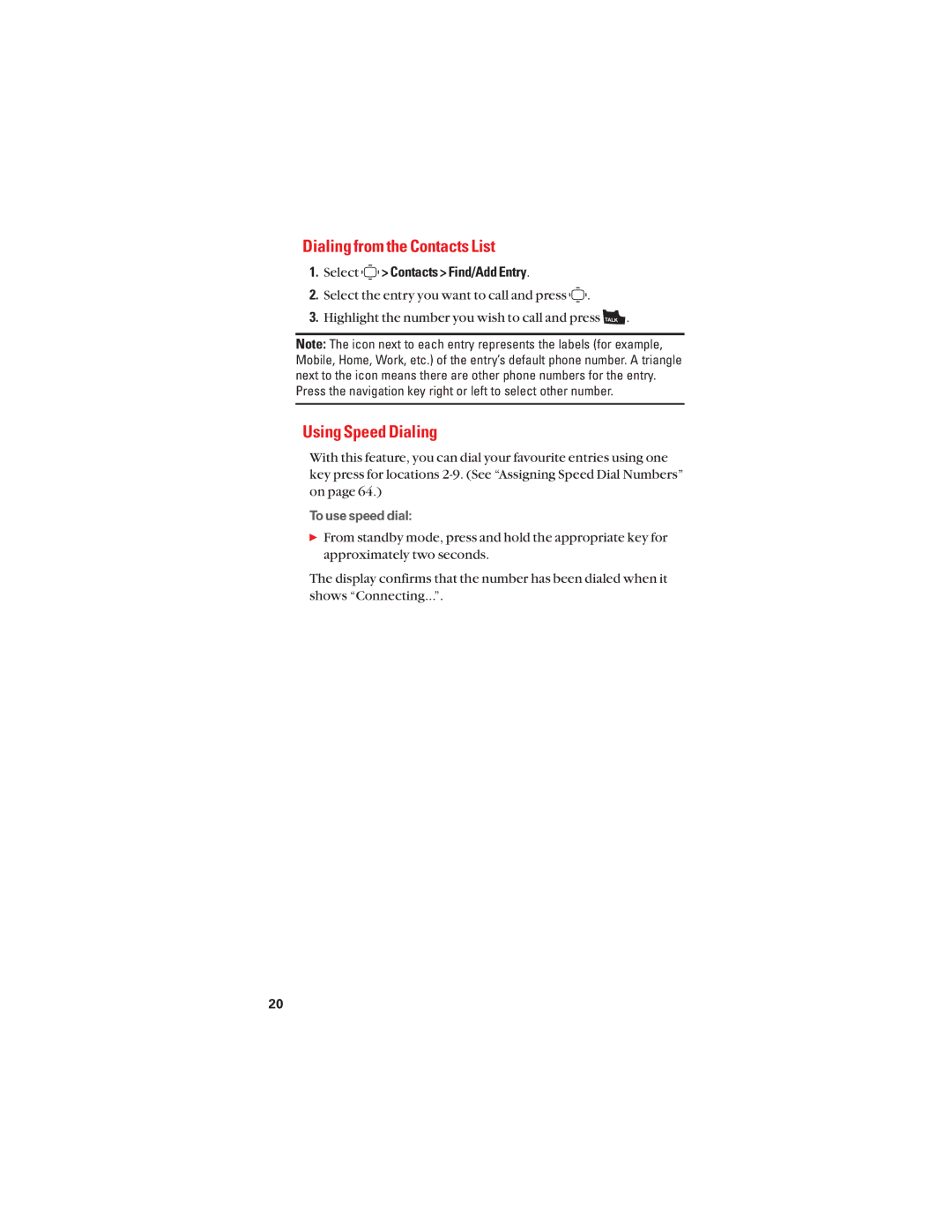 Sanyo S1 manual Dialing from the Contacts List, Using Speed Dialing, Select Contacts Find/Add Entry 