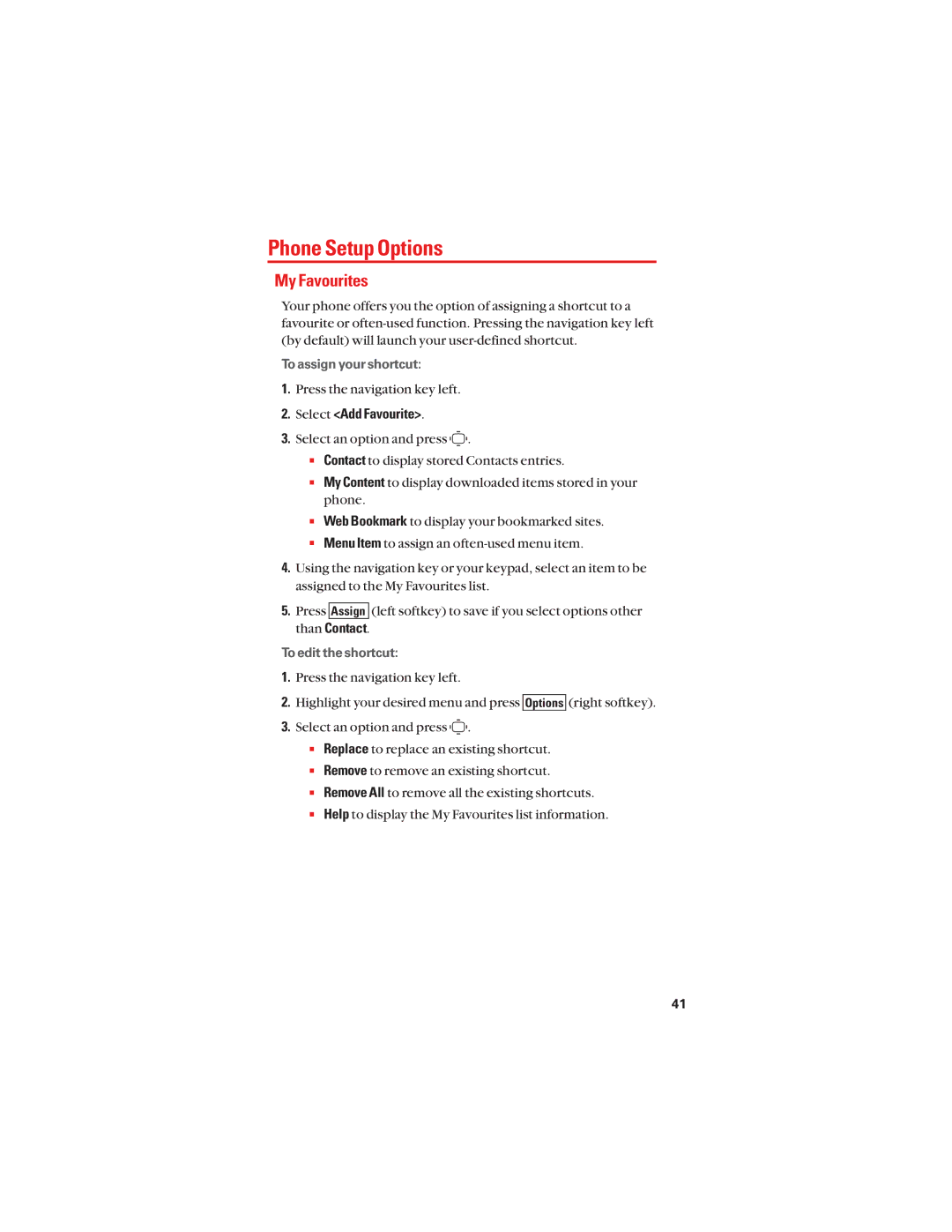 Sanyo S1 manual Phone Setup Options, My Favourites, Press the navigation key left, Select Add Favourite 