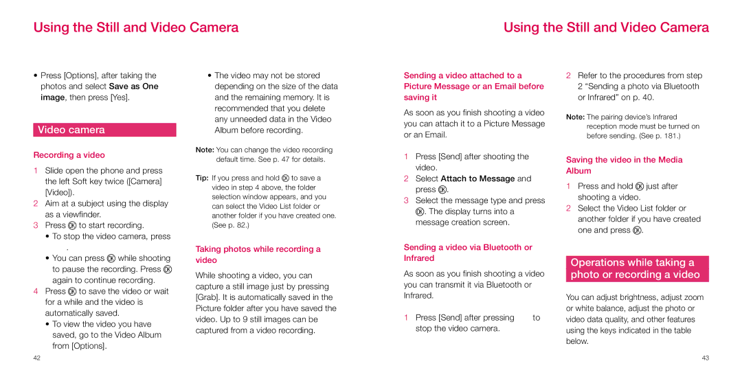 Sanyo S750i manual Video camera, Operations while taking a Photo or recording a video 