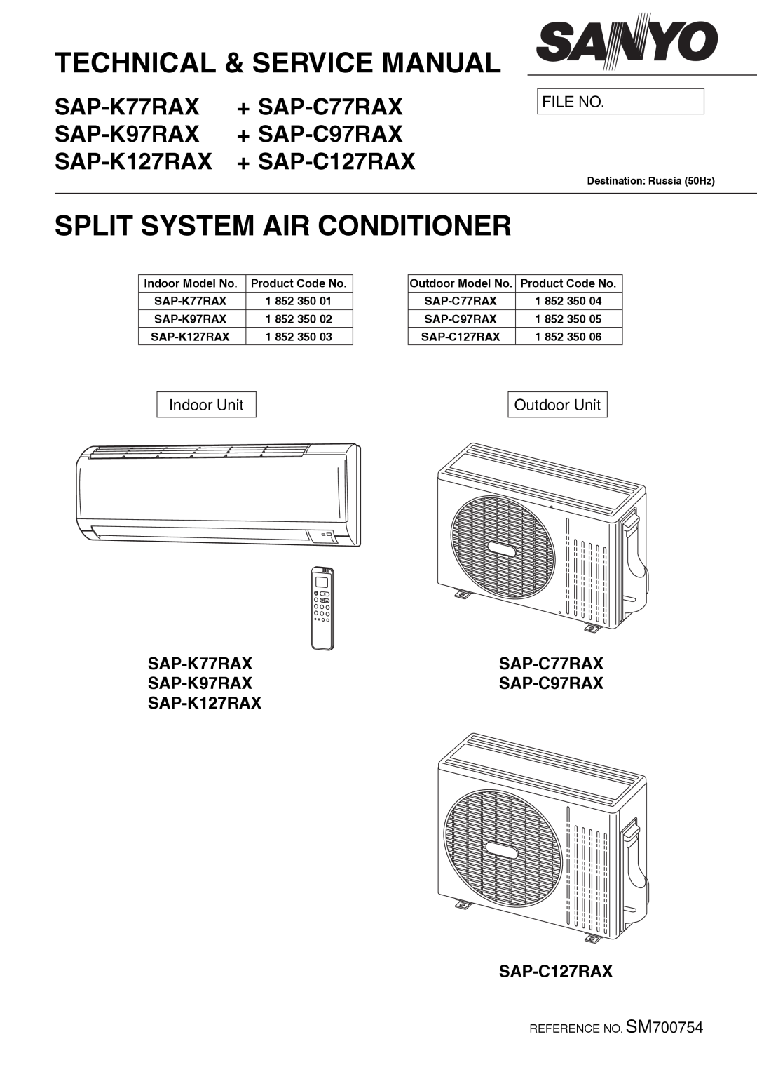 Sanyo Sanyo Split System Air Conditoner service manual SAP-K77RAX, + SAP-C77RAX, SAP-K97RAX, + SAP-C97RAX, SAP-K127RAX 