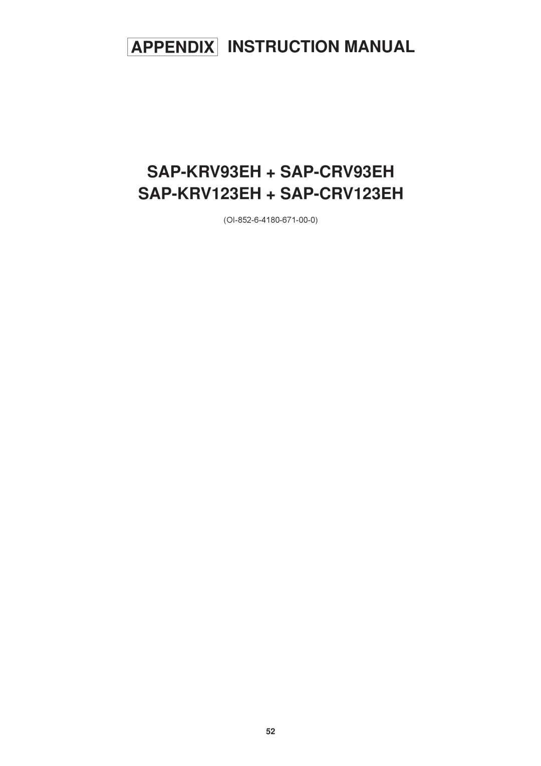 Sanyo SAP-KRV123EH, SAP-KRV93EH, SAP-CRV123EH, SAP-CRV93EH service manual Appendix, OI-852-6-4180-671-00-0 