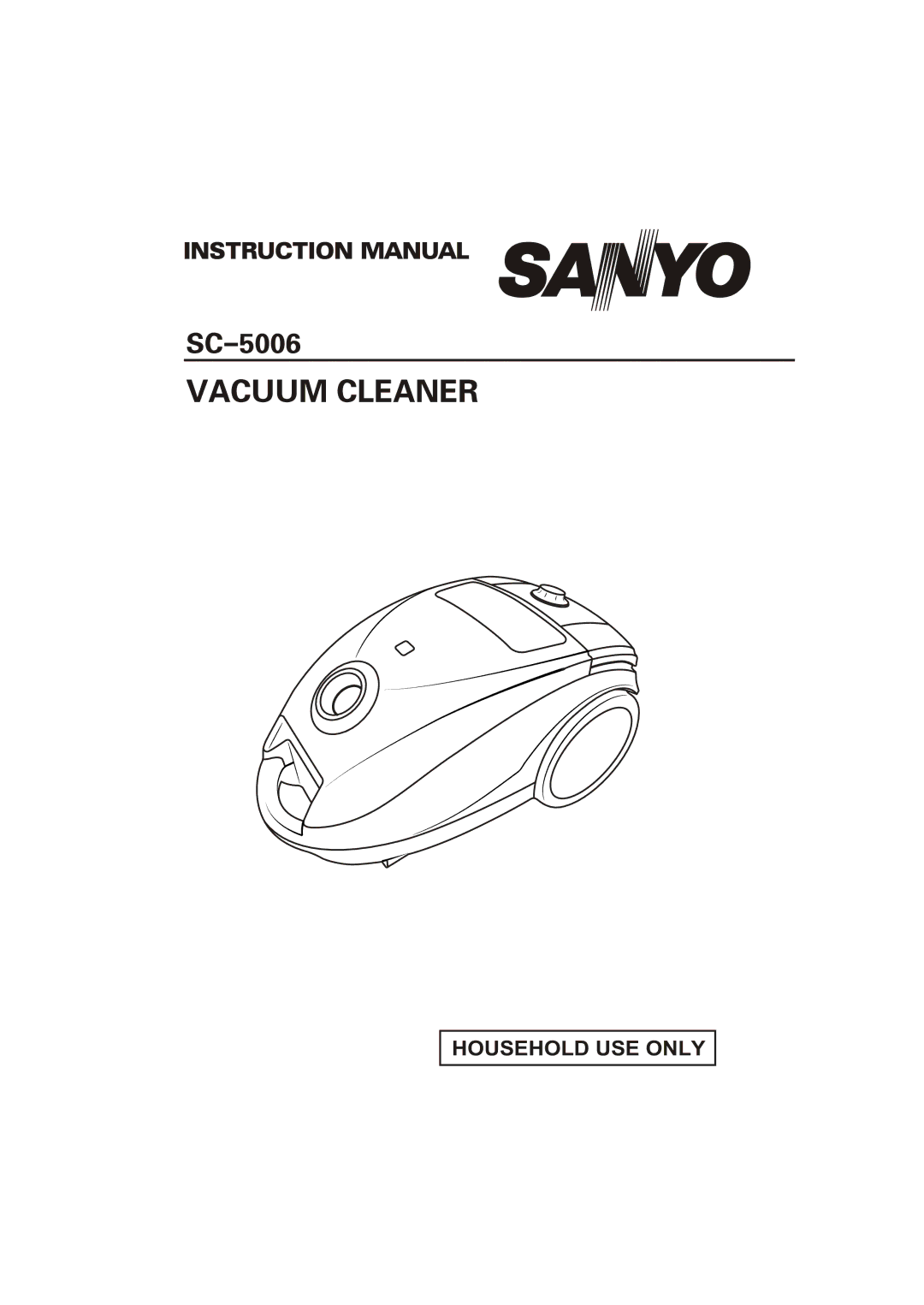 Sanyo SC-5006 instruction manual Household USE only 