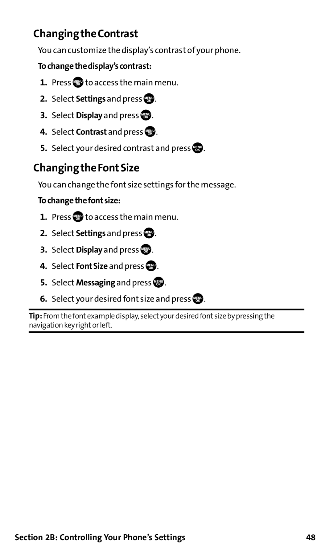 Sanyo SCP-200 manual Changing the Contrast, Changing the FontSize, Tochangethedisplay’scontrast, Tochangethefontsize 