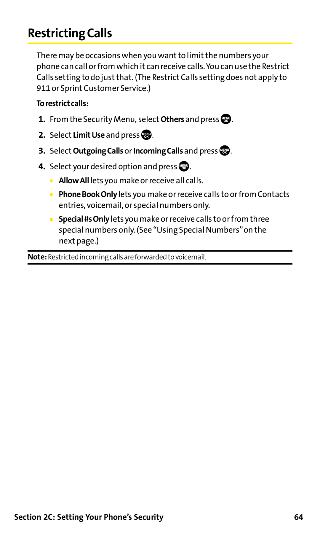 Sanyo SCP-200 manual Restricting Calls, Torestrictcalls, Select OutgoingCalls or IncomingCalls and press 