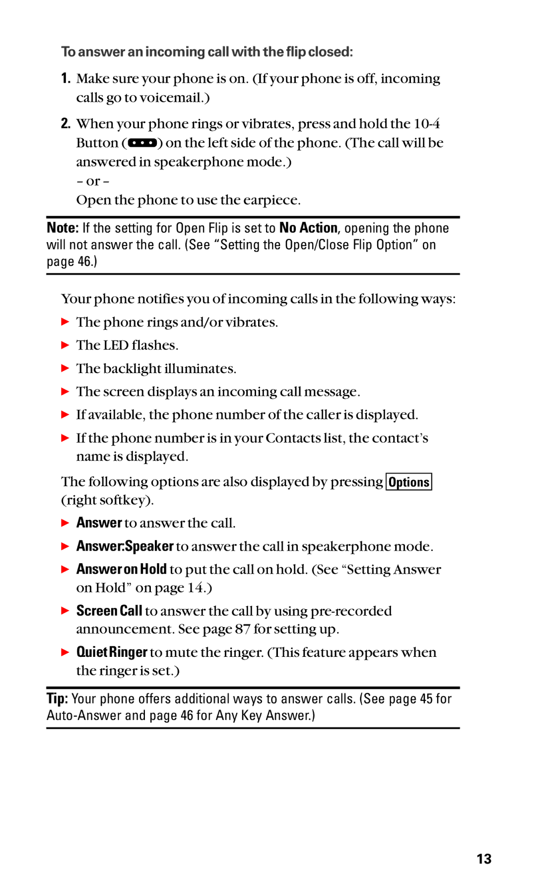 Sanyo SCP-3100 manual To answer an incoming call with the flip closed 