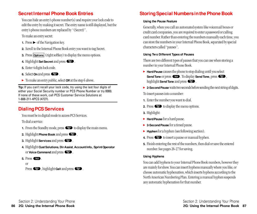 Sanyo SCP-6400 manual Secret Internal Phone Book Entries, Dialing PCS Services, Using the Pause Feature, Using Hyphens 