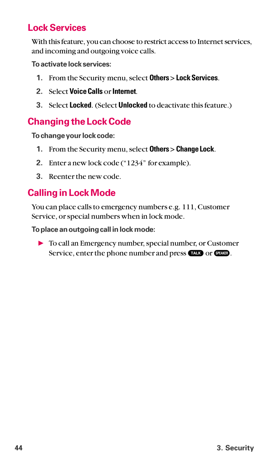 Sanyo SCP-6600 manual Lock Services, Changing the Lock Code, Calling in Lock Mode, Select Voice Calls or Internet 