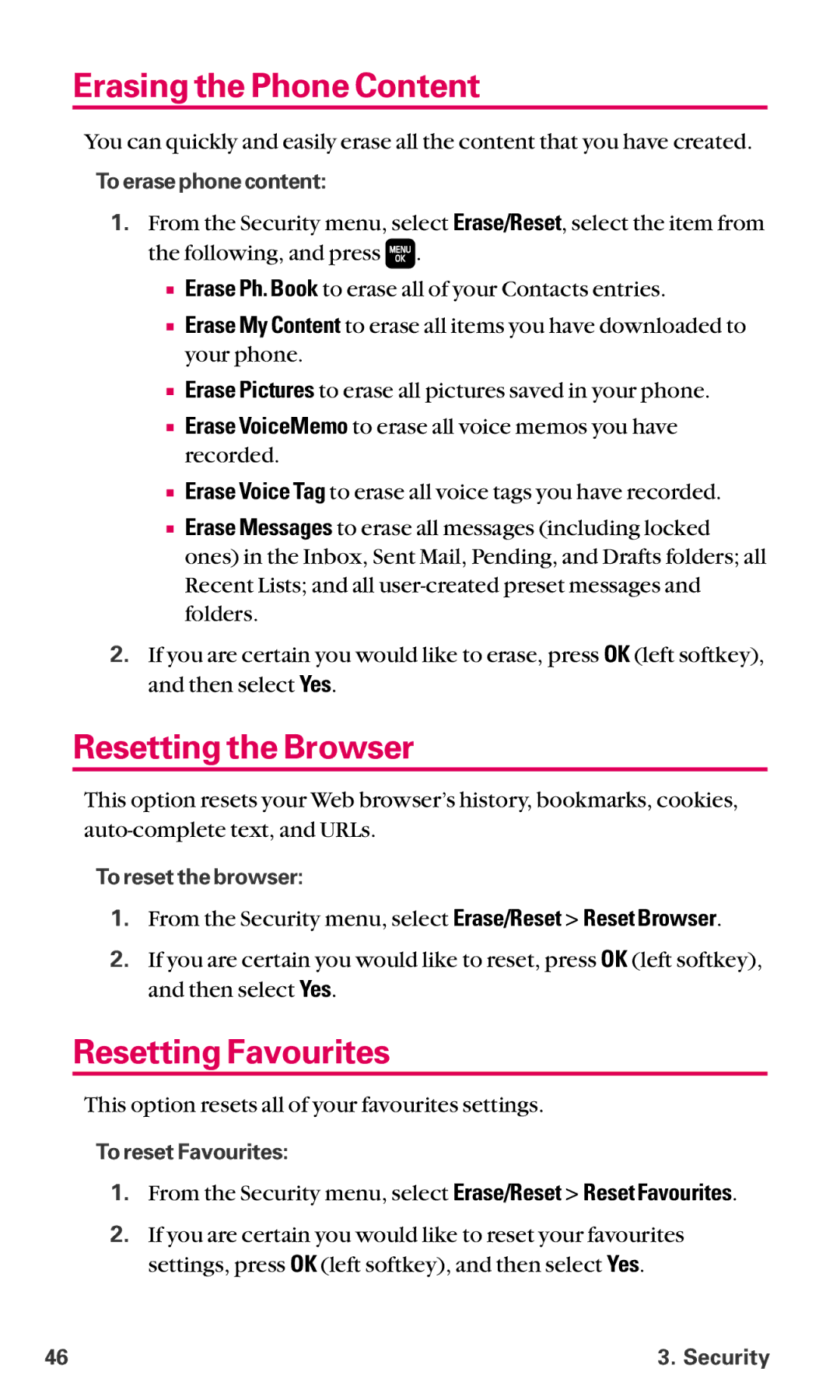 Sanyo SCP-6600 manual Erasing the Phone Content, Resetting the Browser, Resetting Favourites 