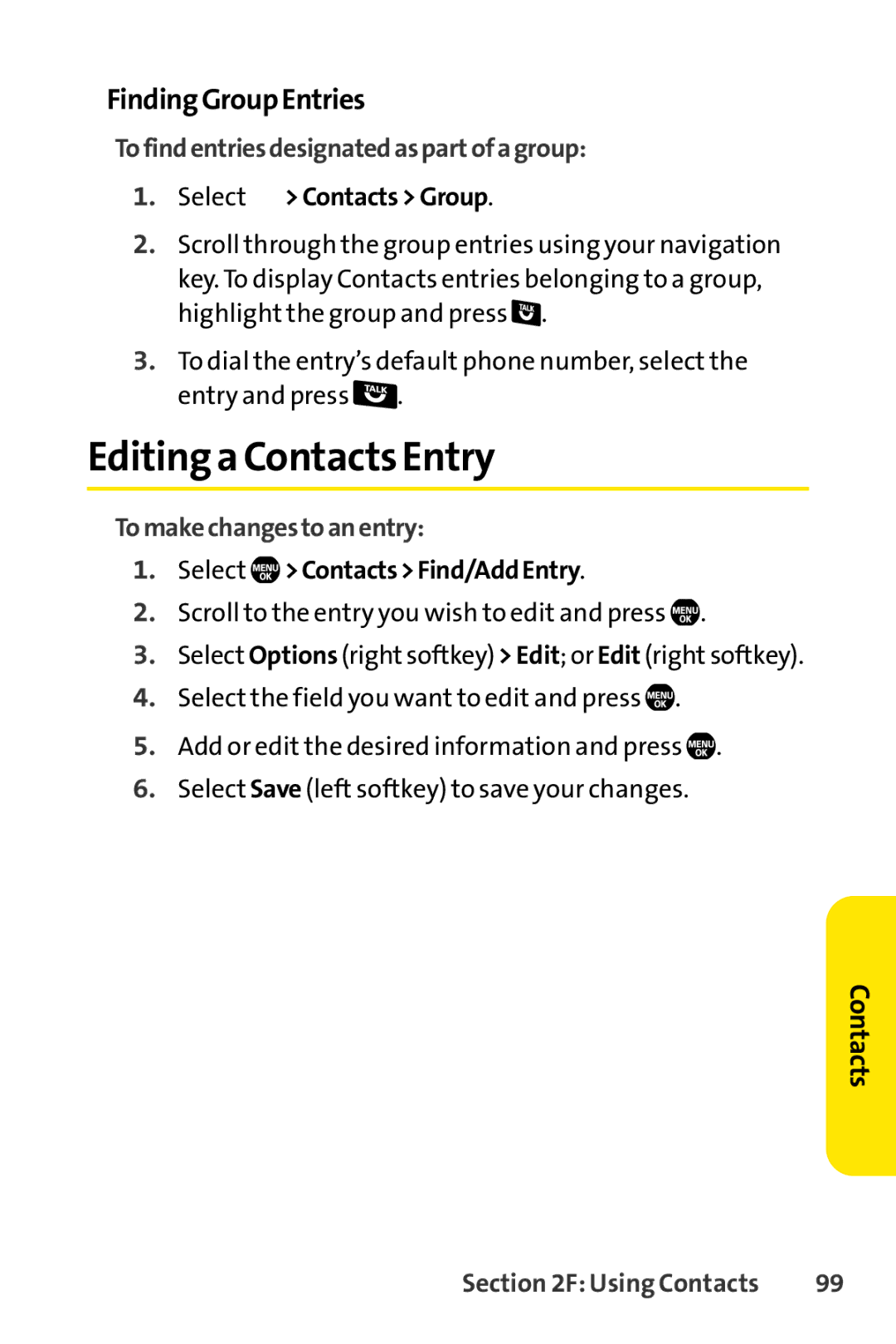 Sanyo Sanyo Editing a Contacts Entry, FindingGroupEntries, Tofindentriesdesignatedaspartofagroup, Tomakechangestoanentry 