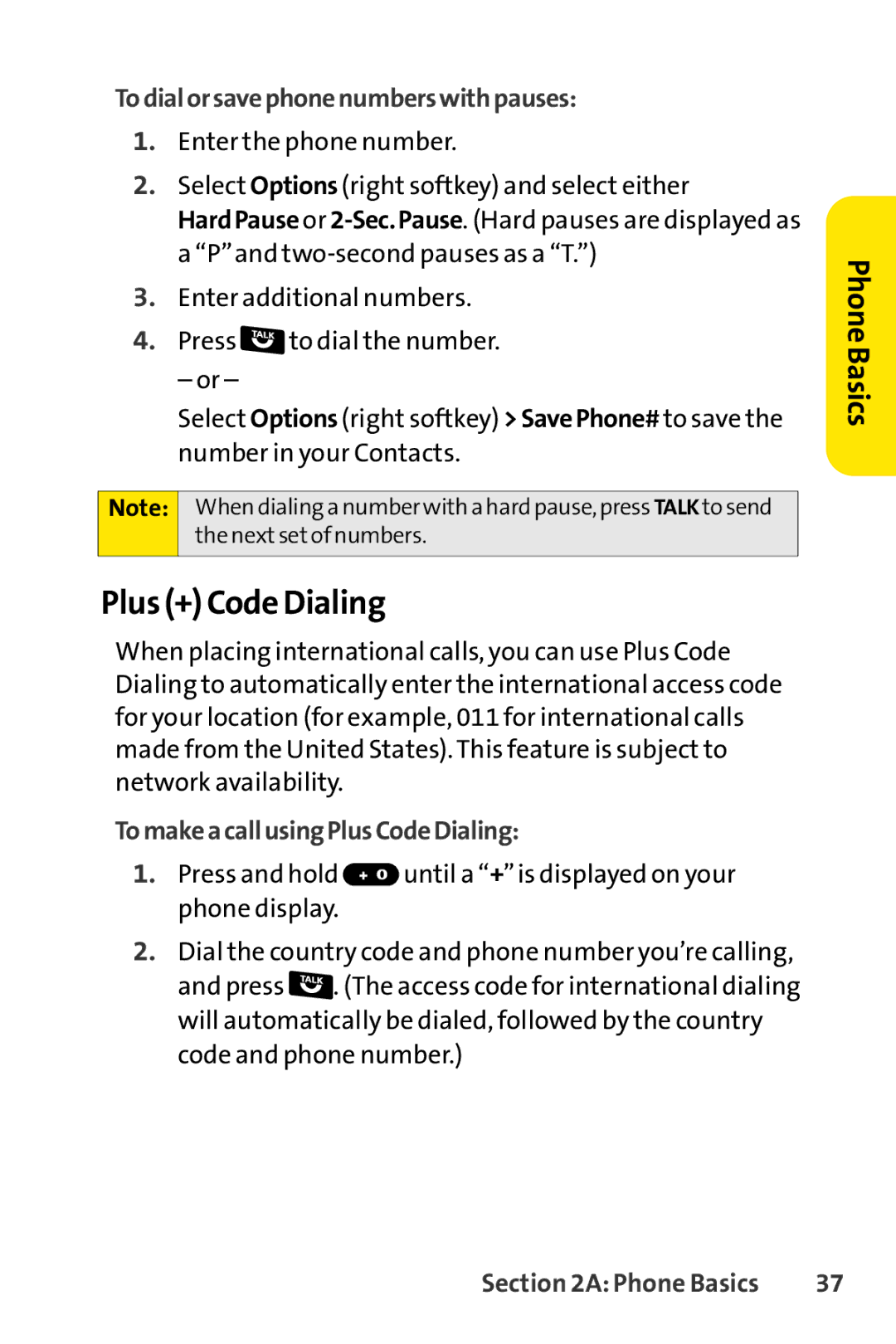 Sanyo Sanyo, SCP-6650KTB manual Plus + Code Dialing, Todialorsavephonenumberswithpauses, TomakeacallusingPlusCodeDialing 