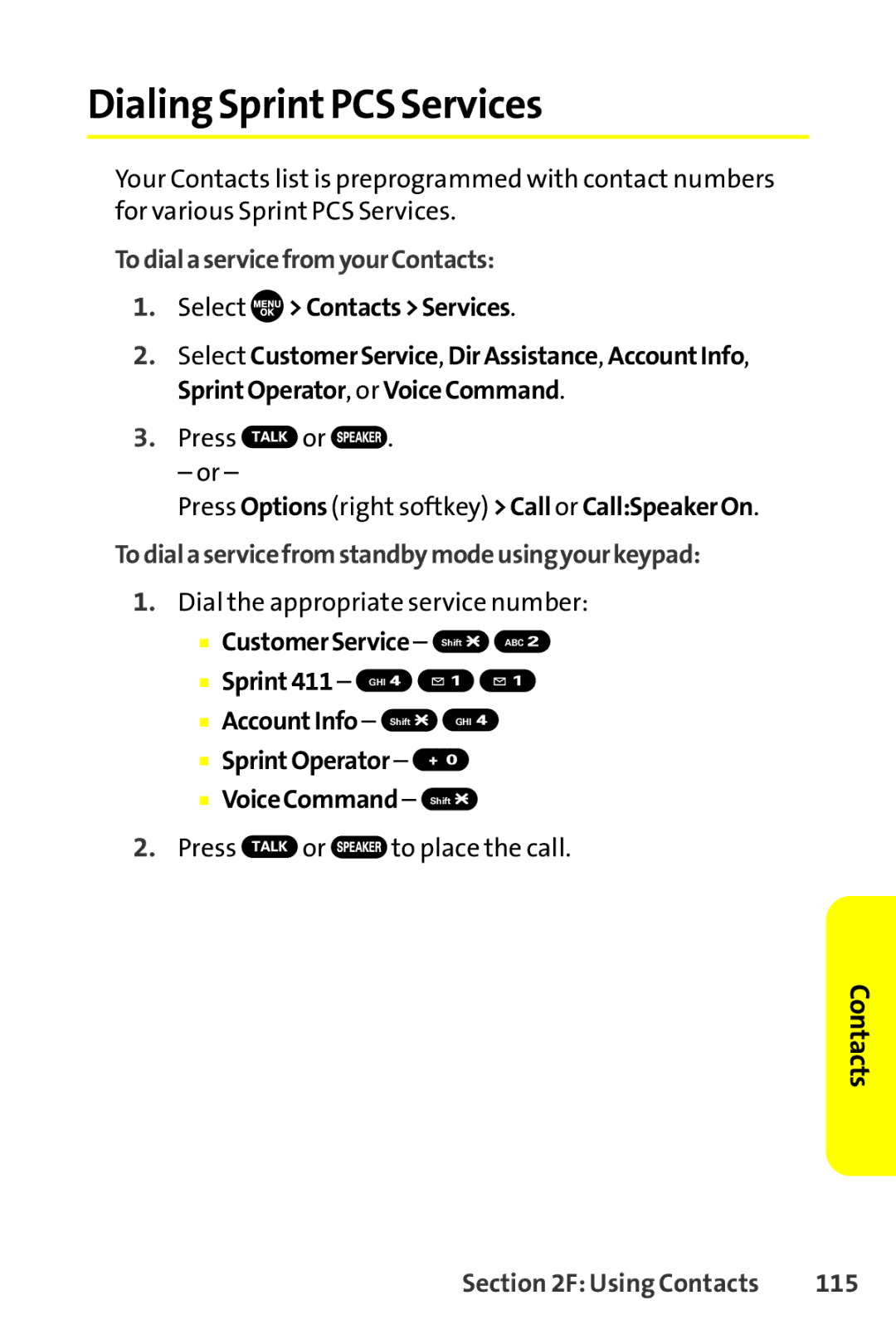 Sanyo SCP-8400 Dialing SprintPCS Services, TodialaservicefromyourContacts, Todialaservicefromstandbymodeusingyourkeypad 