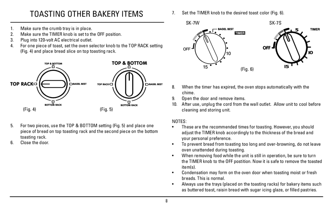 Sanyo SK-7S instruction manual Toasting Other Bakery Items, Set the Timer knob to the desired toast color Fig SK-7W 