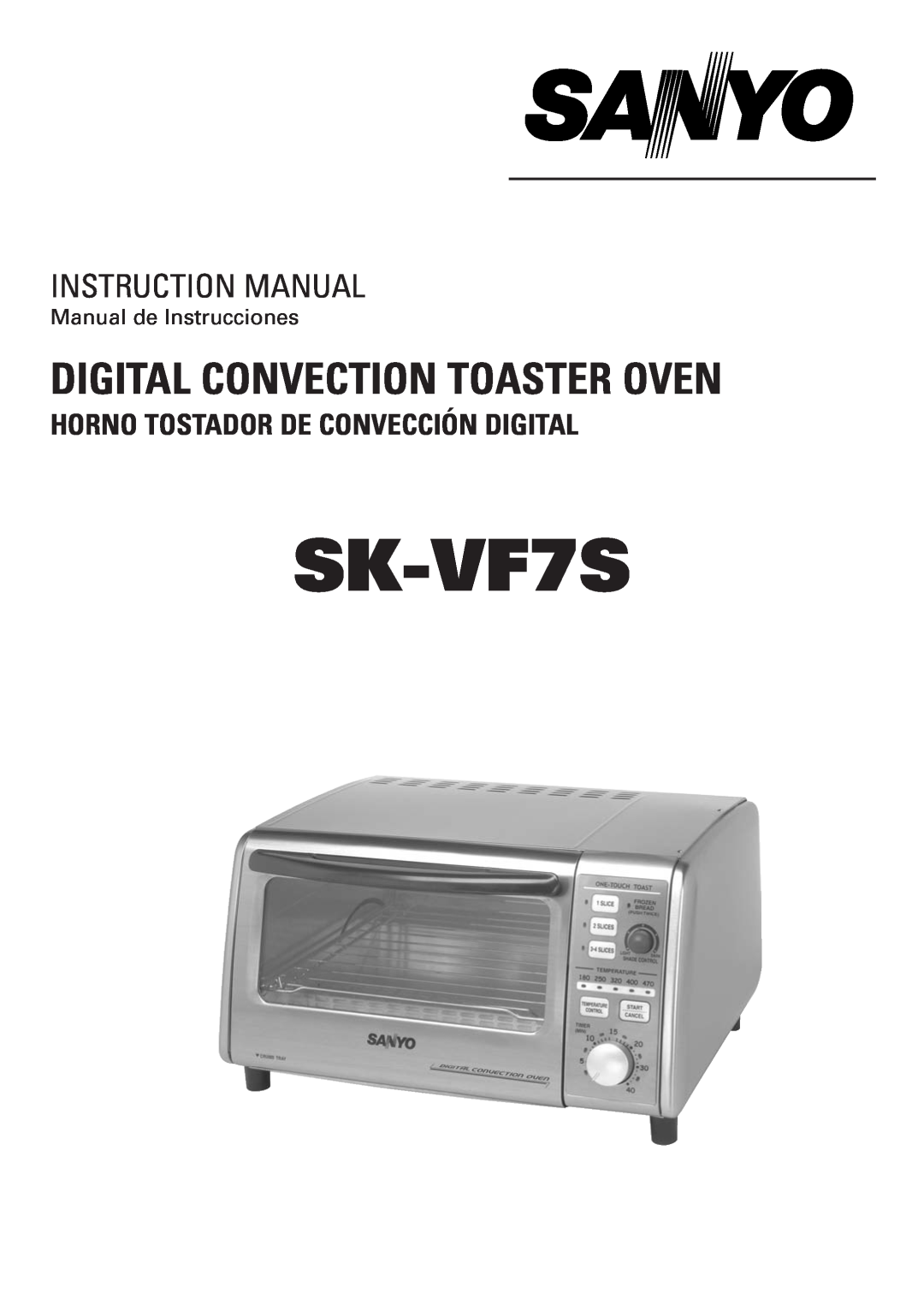 Sanyo SK-VF7S instruction manual Horno Tostador De Convección Digital, Digital Convection Toaster Oven 