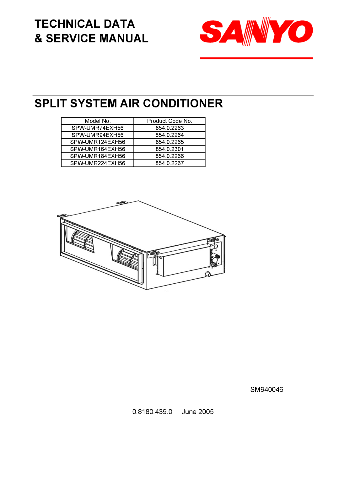 Sanyo SPW-UMR94EXH56, SPW-UMR184EXH56, SPW-UMR124EXH56, SPW-UMR164EXH56 service manual Split System AIR Conditioner 