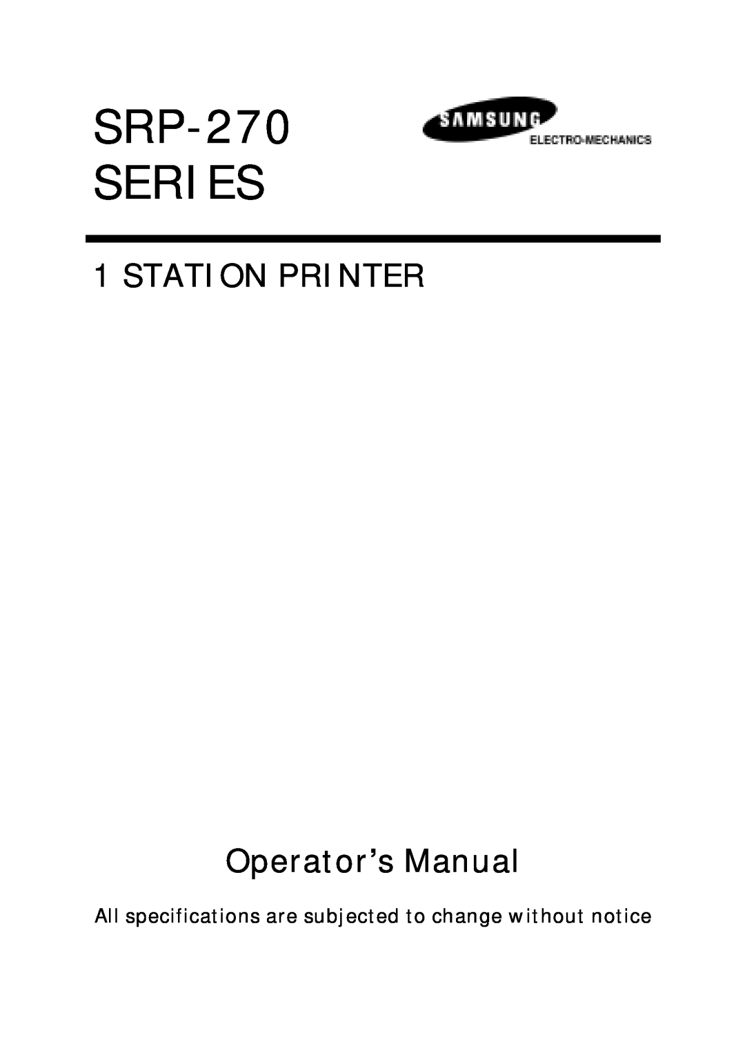 Sanyo specifications SRP-270 SERIES, STATION PRINTER Operator’s Manual 