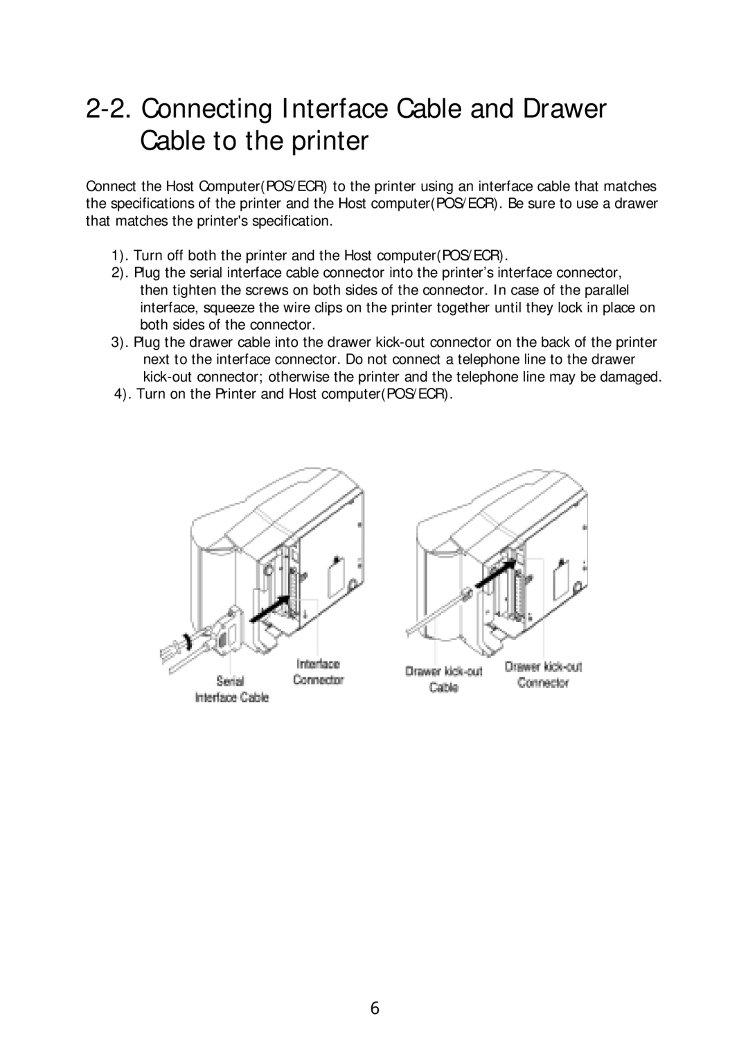 Sanyo SRP-270 specifications Connecting Interface Cable and Drawer Cable to the printer 