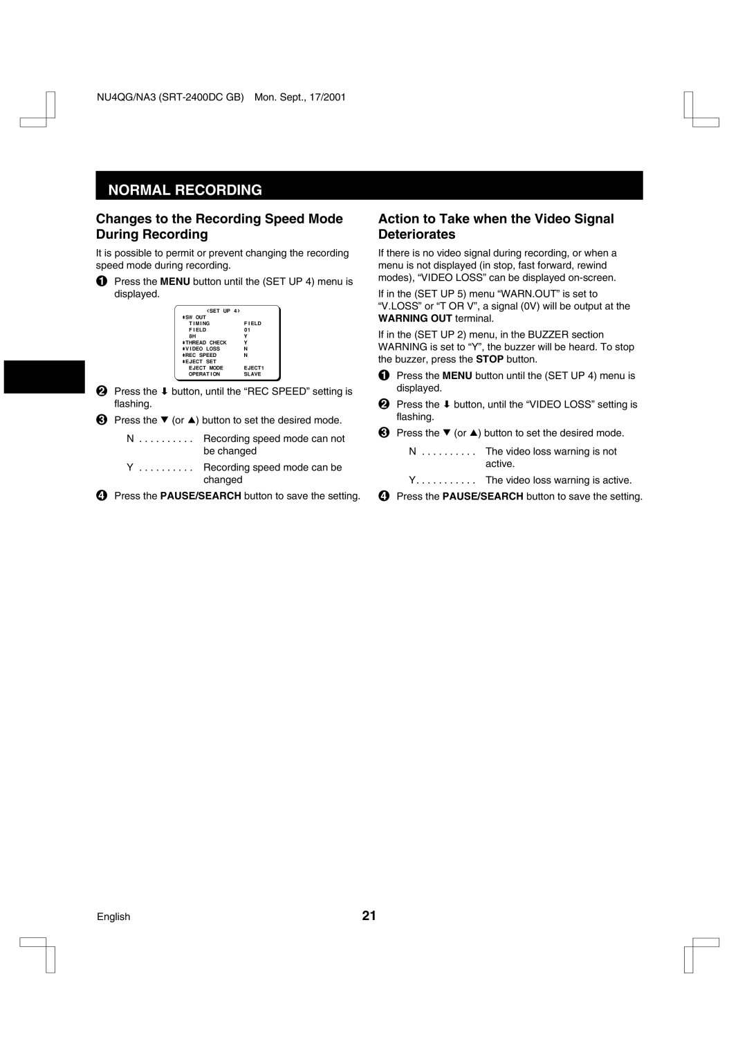 Sanyo SRT-2400DC Changes to the Recording Speed Mode During Recording, Action to Take when the Video Signal Deteriorates 