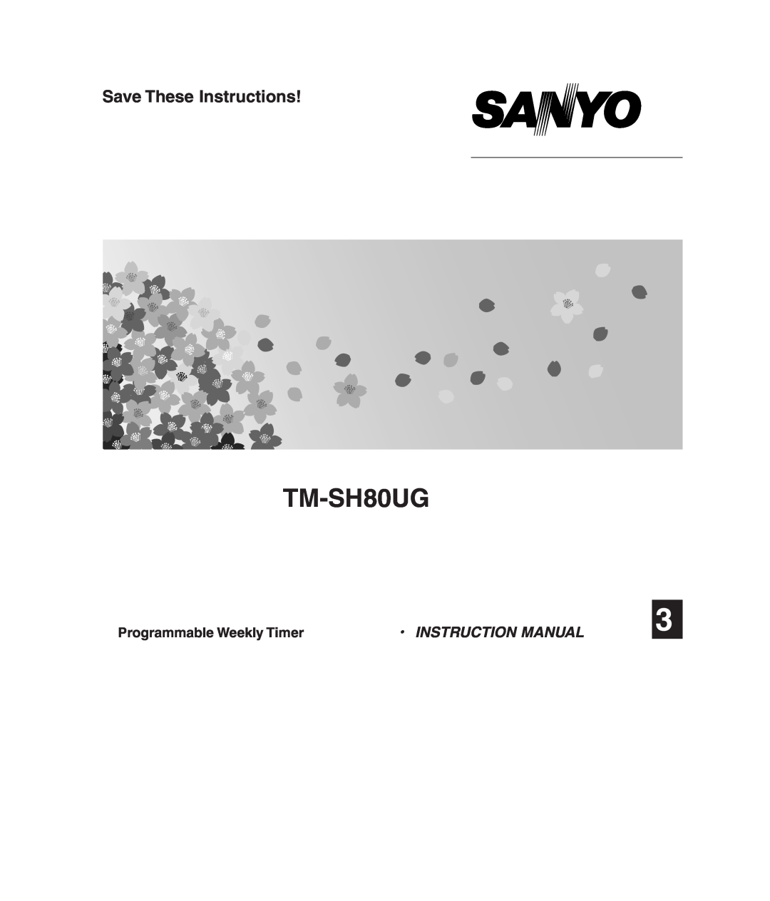Sanyo RCS-SH80UA, SHA-KC64UG, RCS-SH80UG instruction manual TM-SH80UG, Save These Instructions, Programmable Weekly Timer 