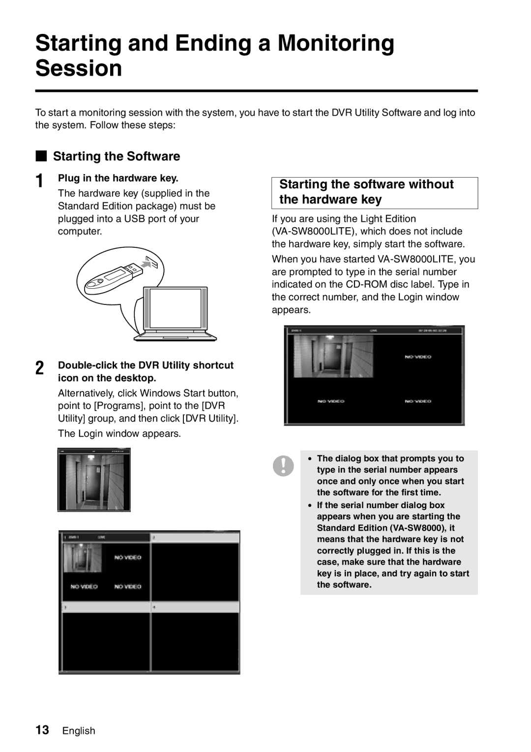 Sanyo VA-SW8000LITE Starting and Ending a Monitoring Session, Starting the Software, Plug in the hardware key 