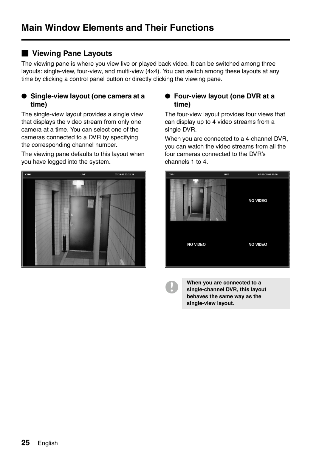 Sanyo VA-SW8000 Viewing Pane Layouts, Single-view layout one camera at a time, Four-view layout one DVR at a time 