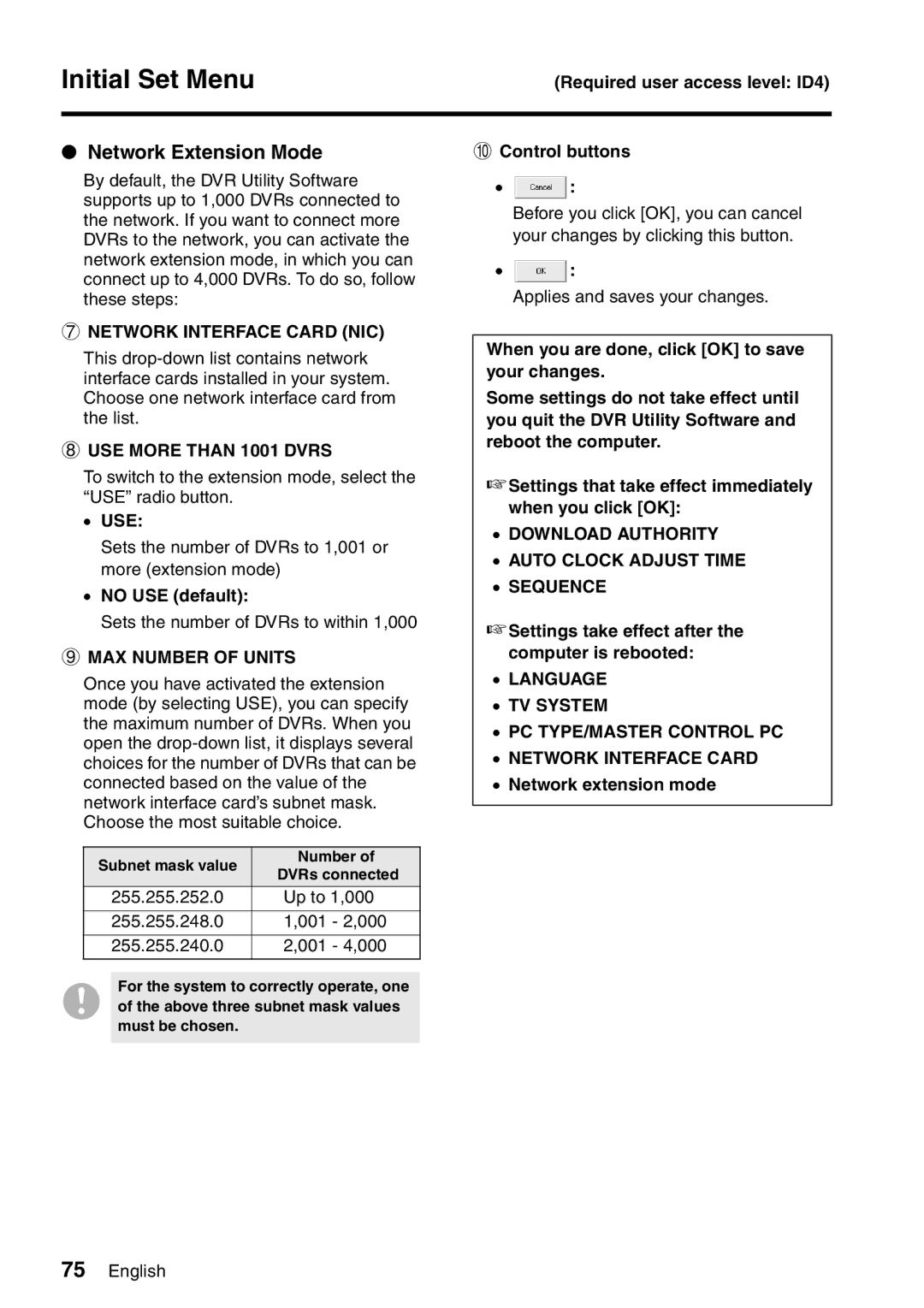 Sanyo VA-SW8000 Network Extension Mode, Network Interface Card NIC, USE More than 1001 Dvrs, MAX Number of Units 