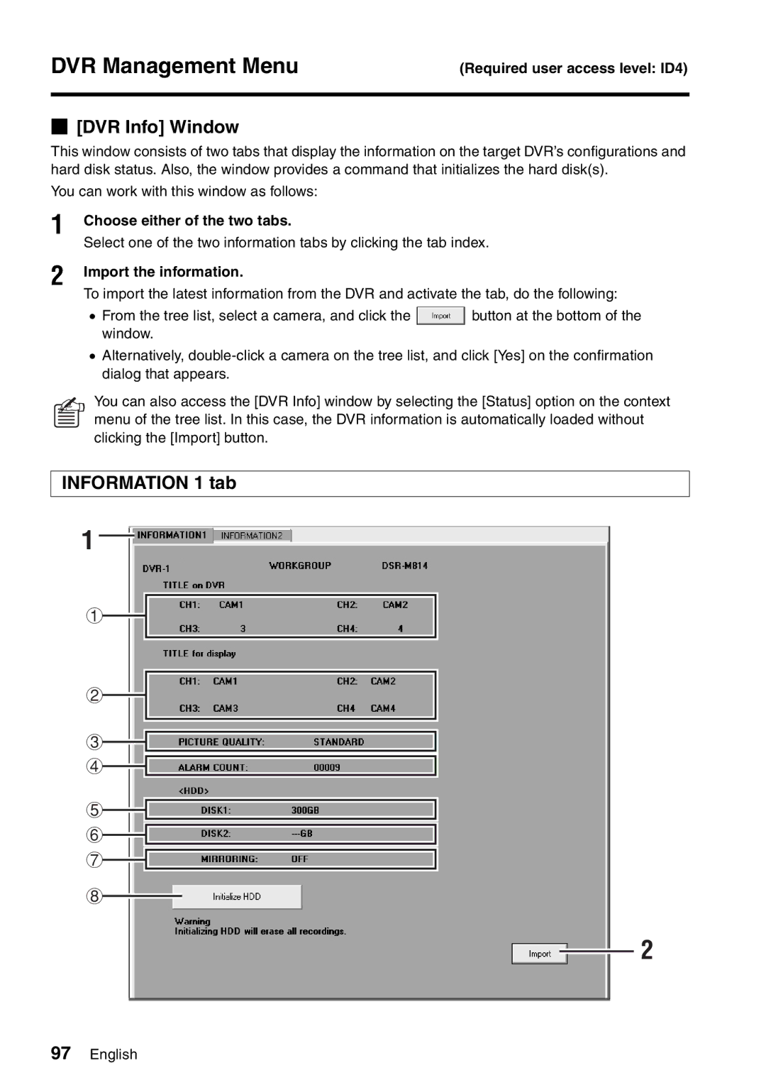 Sanyo VA-SW8000LITE DVR Info Window, Information 1 tab, Choose either of the two tabs, Import the information 