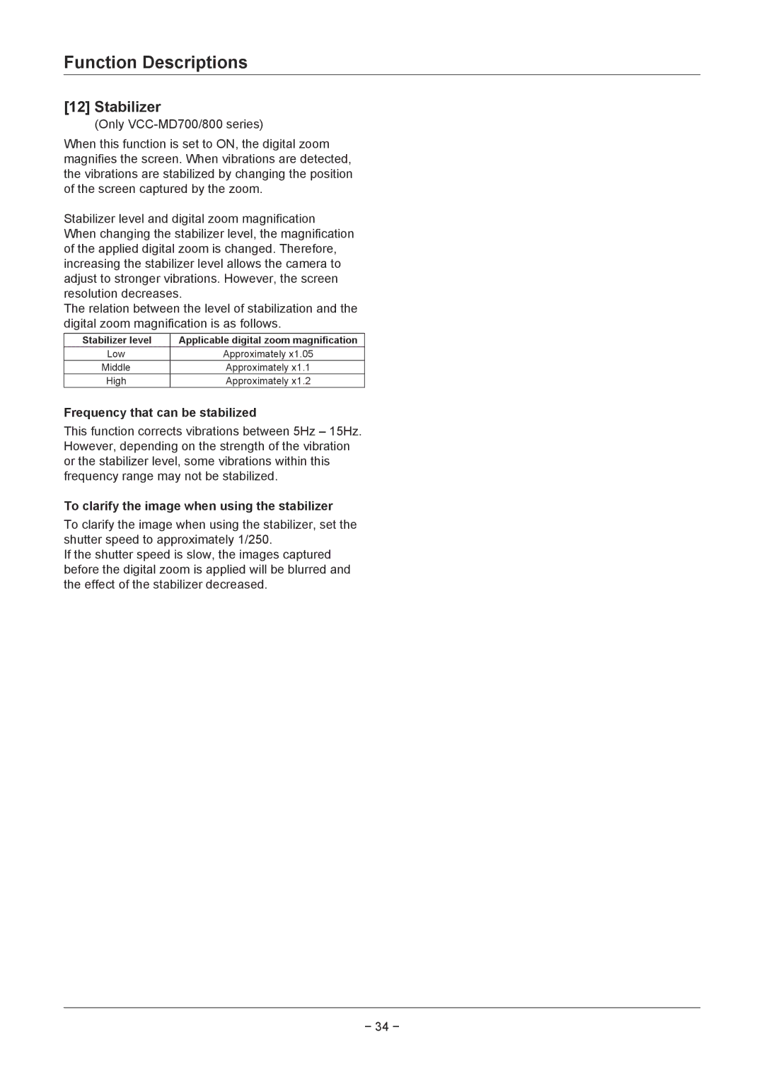 Sanyo VCC-MD500P, VCC-MD400P Stabilizer, Frequency that can be stabilized, To clarify the image when using the stabilizer 