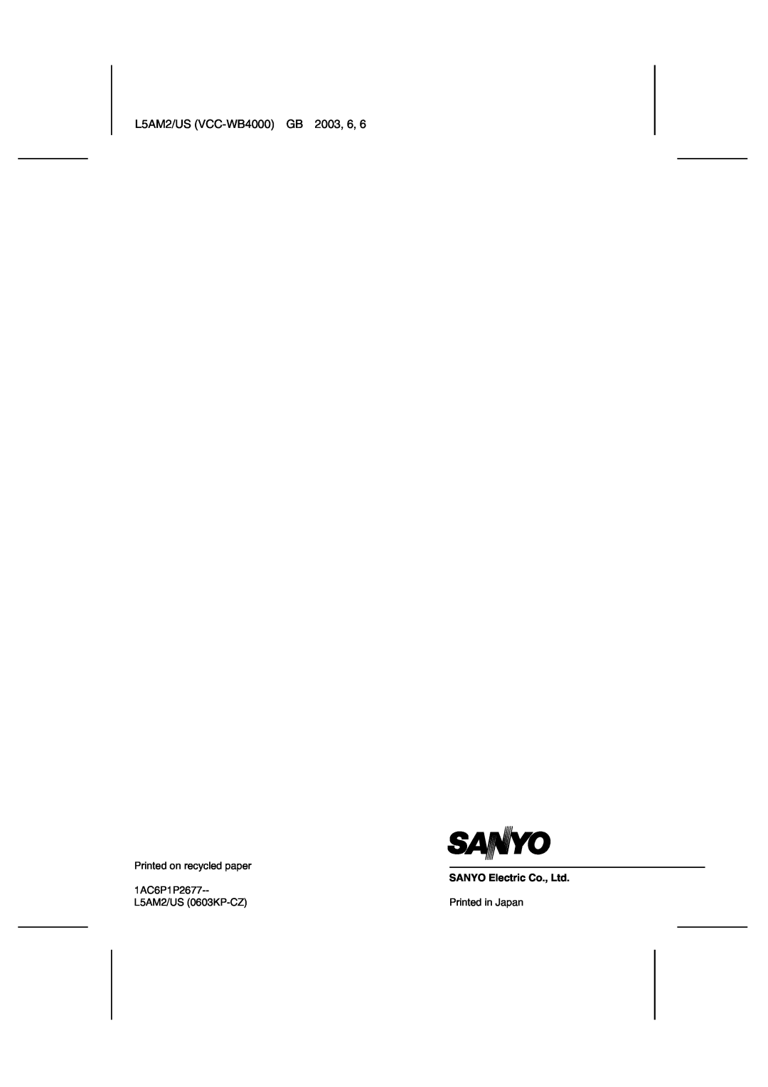 Sanyo instruction manual L5AM2/US VCC-WB4000 GB, Printed on recycled paper, 1AC6P1P2677, L5AM2/US 0603KP-CZ 