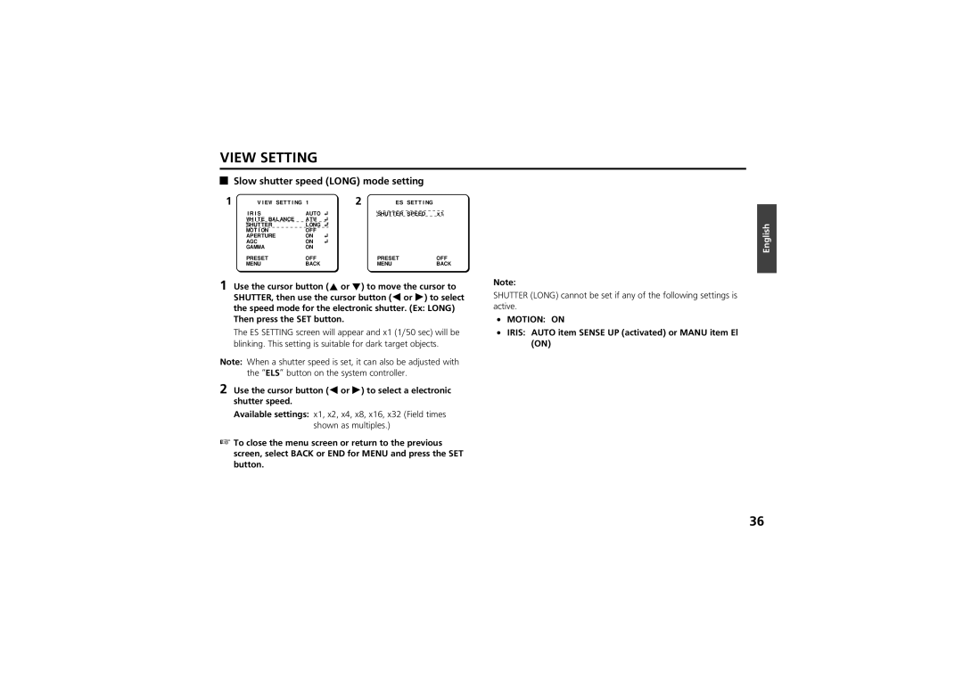 Sanyo vcc-zm300p Slow shutter speed Long mode setting, Iris Auto item Sense UP activated or Manu item El on 