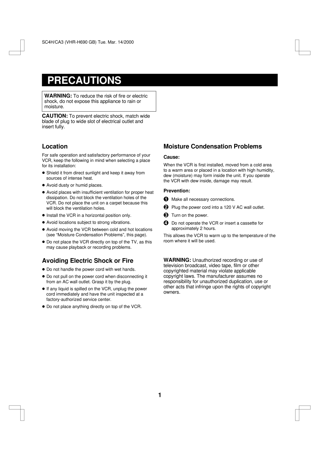 Sanyo VHR-H690 instruction manual Precautions, Location, Moisture Condensation Problems, Avoiding Electric Shock or Fire 