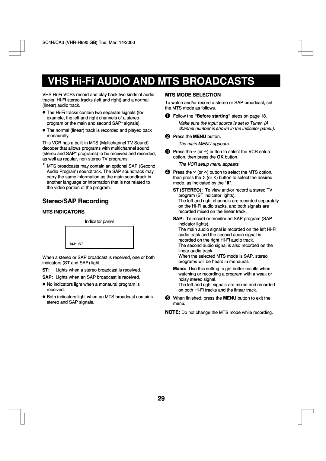 Sanyo VHR-H690 VHS Hi-Fi AUDIO AND MTS BROADCASTS, Stereo/SAP Recording, Mts Indicators, Mts Mode Selection 